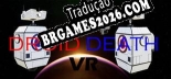 Tradução Droid Death VR - Tradução Completa para Português Brasileiro