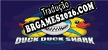 Duck Duck Shark PT-BR - Tradução Profissional da Comunidade
