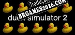 Tradução Duck Simulator 2 | Tradução de Todos os Textos e Menus