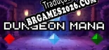 Tradução Dungeon Mana v1.0 - Tradução de Qualidade