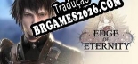 Tradução Edge Of Eternity - Jogue em seu Idioma Nativo!
