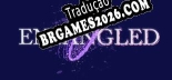 Tradução Entangled | Tradução de Todos os Textos e Menus