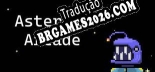 Ernestos Asteroid Arcade Brazilian Patch - Localização Completa do Jogo