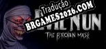 Evil Nun The Broken Mask - Localização Não Oficial em Português [Texto/Áudio/Menu]
