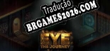 Tradução Eye The Journey [Última Versão] - Interface + legendas