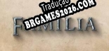 Tradução Familia - Melhor Tradução para o Jogo