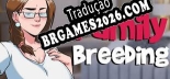 Tradução Family Breeding - Melhor Tradução para o Jogo