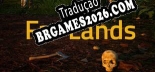 Far Lands - Português Brasileiro (Interface + Diálogos + Legendas)