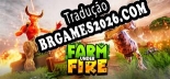 Tradução Farm Under Fire [PC] - Versão Gratuita em Português