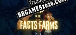 Tradução Fear in the Facts Farms por SST - Tradução Profissional