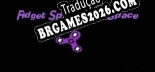 Fidget Spinner In Space PT-BR - Tradução Profissional da Comunidade