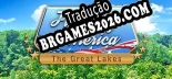 Tradução Finding America The Great Lakes (Versão Atualizada) - Tradução Completa