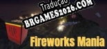 Tradução Fireworks Mania An Explosive Simulator | Tradução de Todos os Textos e Menus