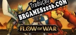 Flow Of War - Localização em Português | Instalação em 5 minutos