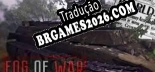 Fog of War - Localização Não Oficial em Português [Texto/Áudio/Menu]