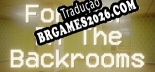 Tradução Forever In The Backrooms - Tradução de texto e dublagem para português