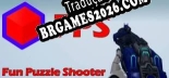 Tradução FPS Fun Puzzle Shooter - Melhor Tradução para o Jogo