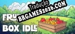 Tradução Fruit Box Idle - Melhor Tradução para o Jogo