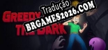 Greedy in the Dark PT-BR/ENG - Localização em Português Alternável