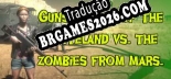 Gunslingers of the Wasteland vs. The Zombies From Mars Tradução Completa - Jogue Confortavelmente em Português!