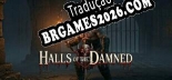 Halls of the damned - Localização em Português | Instalação em 5 minutos