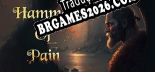 Tradução Hammer of Pain - Melhor Tradução para o Jogo