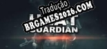 Heat Guardian Re-Frozen Edition - Patch em Português (100% traduzido)