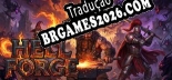 Hell Forge PT-BR/ENG - Localização em Português Alternável