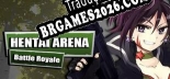 Hentai Arena  Battle Royale Localização - Interface e Dublagem em Português