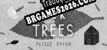 HER TREES  PUZZLE DREAM - Localização Não Oficial em Português [Texto/Áudio/Menu]