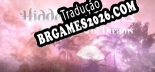 Hidden Treasures in the Forest of Dreams Localização - Interface e Dublagem em Português