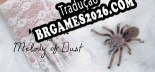 Tradução Hot Sugar Presents The Melody of Dust - Baixar e Instalar Português Brasileiro