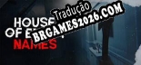 House of Empty Names - Localização em Português Brasileiro (texto + dublagem)