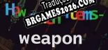 How Much Items Weapon Localização - Interface e Dublagem em Português