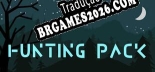 Hunting Pack PT-BR/ENG - Localização em Português Alternável