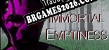 Immortal Emptiness - Localização em Português | Instalação em 5 minutos
