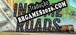 Income Roads PT-BR - Tradução Profissional da Comunidade