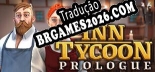 Tradução Inn Tycoon Prologue [Última Versão] - Interface + legendas