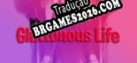 Its a Gluttonous Life - Tradução Completa do Jogo (2023)