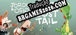 Tradução Jordi  Oslo The Lost Tail [Texto/Áudio] - Versão Atualizada