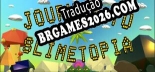 Journey to Slimetopia Brazilian Patch - Localização Completa do Jogo