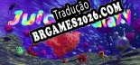 Tradução Juice Galaxy - Tradução de texto e dublagem para português