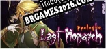 Tradução Last Monarch  Prologue - Dublagem + legendas em Português