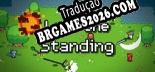 Tradução Last One Standing - Jogue em seu Idioma Nativo!