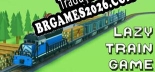 Tradução Lazy Train Game - Baixar e Instalar Português Brasileiro