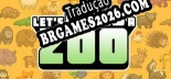 Lets Build a Zoo - Tradução Completa do Jogo (2021)