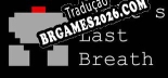 Lights Last Breath em Português - Localização Completa para PC
