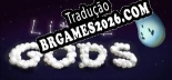 Little Gods - Patch em Português (100% traduzido)