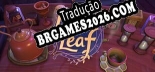 Loose Leaf A Tea Witch Simulator - Patch em Português (100% traduzido)