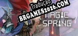 Tradução Magic of Spring v1.0 - Tradução de Qualidade